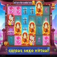 coroas sexo virtual